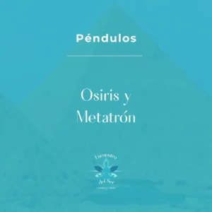 Péndulo Osiris y Metatron