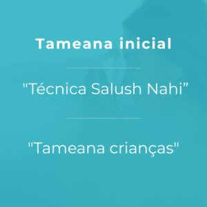 Tameana inicial "Técnica Salush Nahí"